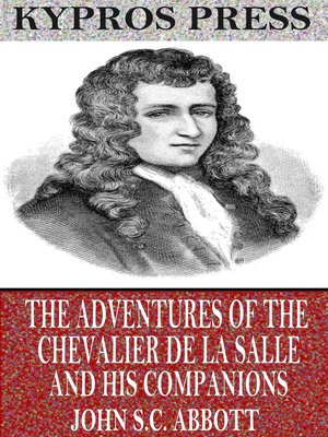 cover image of The Adventures of the Chevalier De La Salle and His Companions